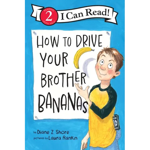 How to Drive Your Brother Bananas