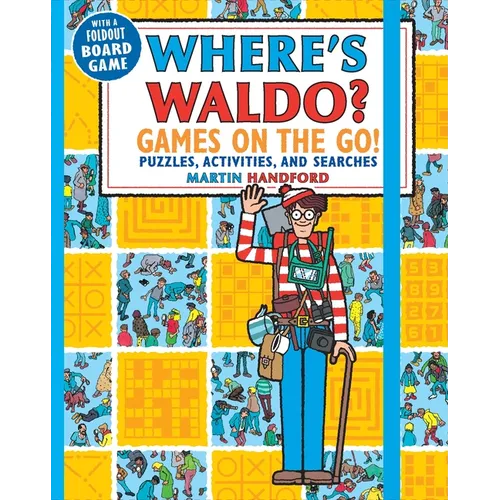 Where's Waldo? Games on the Go!: Puzzles, Activities, and Searches (a Compact, Travel-Size Hidden Object Activity Book with Mazes, Memory Games, Spot-