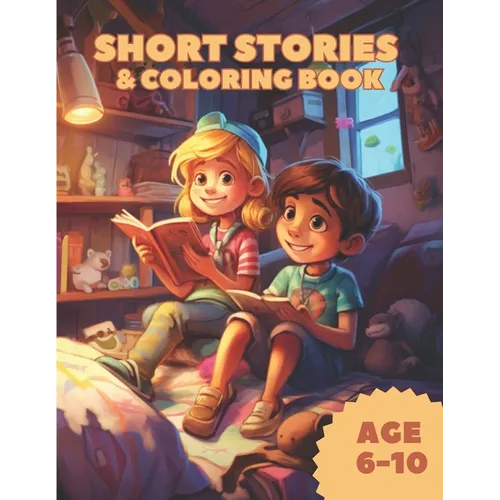 Short stories and coloring book: 15 short stories with coloring book for kids aged 6 to 10