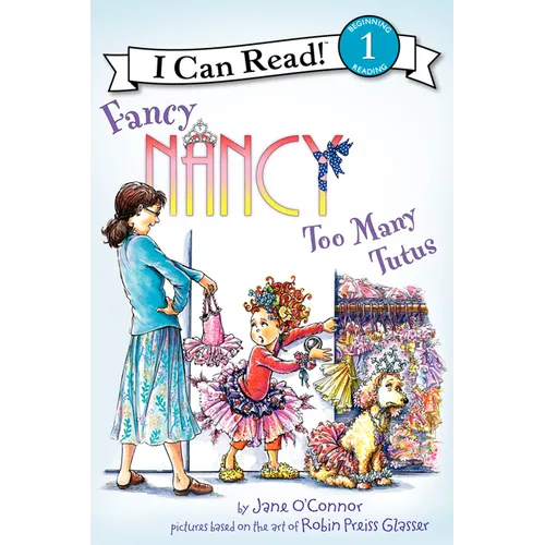 Fancy Nancy: Too Many Tutus