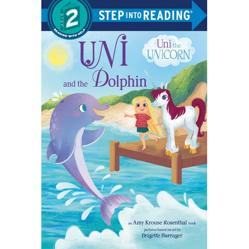 Uni and the Dolphin: An Amy Krouse Rosenthal Book