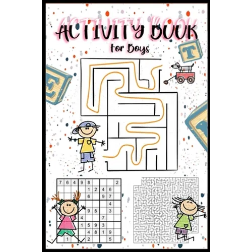 Activity Book for Boys: Book for Long Travelling and Bored Kids 5-9 Years, Sudoku, Coloring, Maze, Puzzle, Word Search, Dot-to-Dot